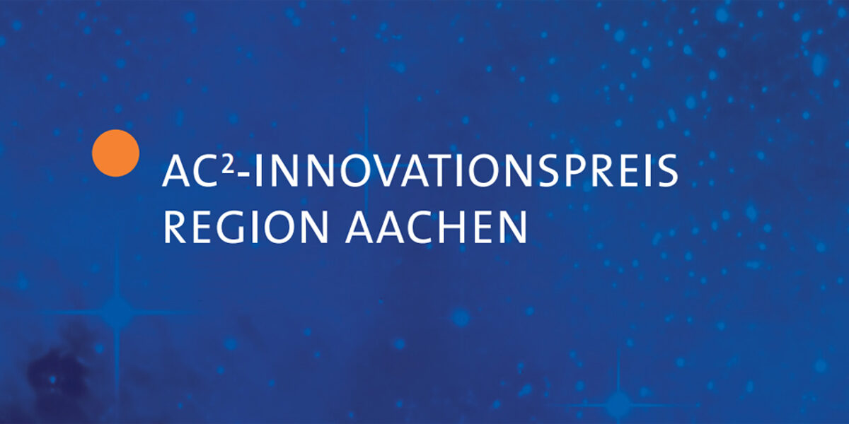 AC²-Innovationspreis Region Aachen 2022: Mitmachen lohnt sich!