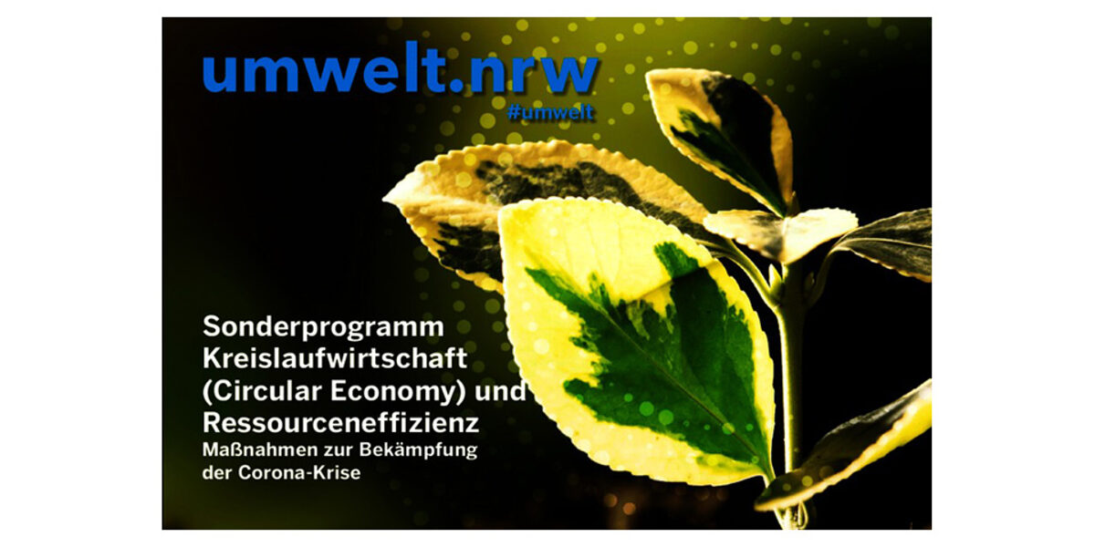 Das Land NRW stellt bis zu zehn Millionen Euro für den Ausbau der Kreislaufwirtschaft im Sinne einer Circular Economy und zur Steigerung der Ressourceneffizienz in produzierenden Unternehmen zur Verfügung. Das Land NRW stellt bis zu zehn Millionen Euro für den Ausbau der Kreislaufwirtschaft im Sinne einer Circular Economy und zur Steigerung der Ressourceneffizienz in produzierenden Unternehmen zur Verfügung.